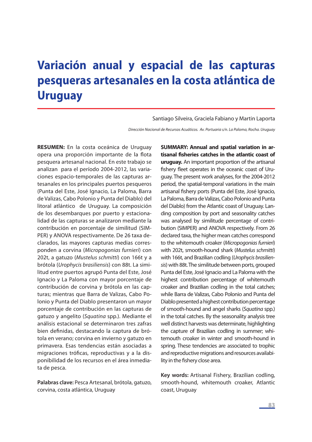 Variación Anual Y Espacial De Las Capturas Pesqueras Artesanales En La Costa Atlántica De Uruguay