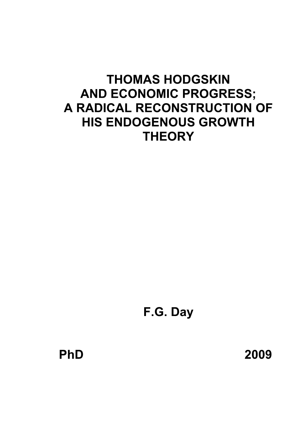 Thomas Hodgskin and Economic Progress; a Radical Reconstruction of His Endogenous Growth Theory