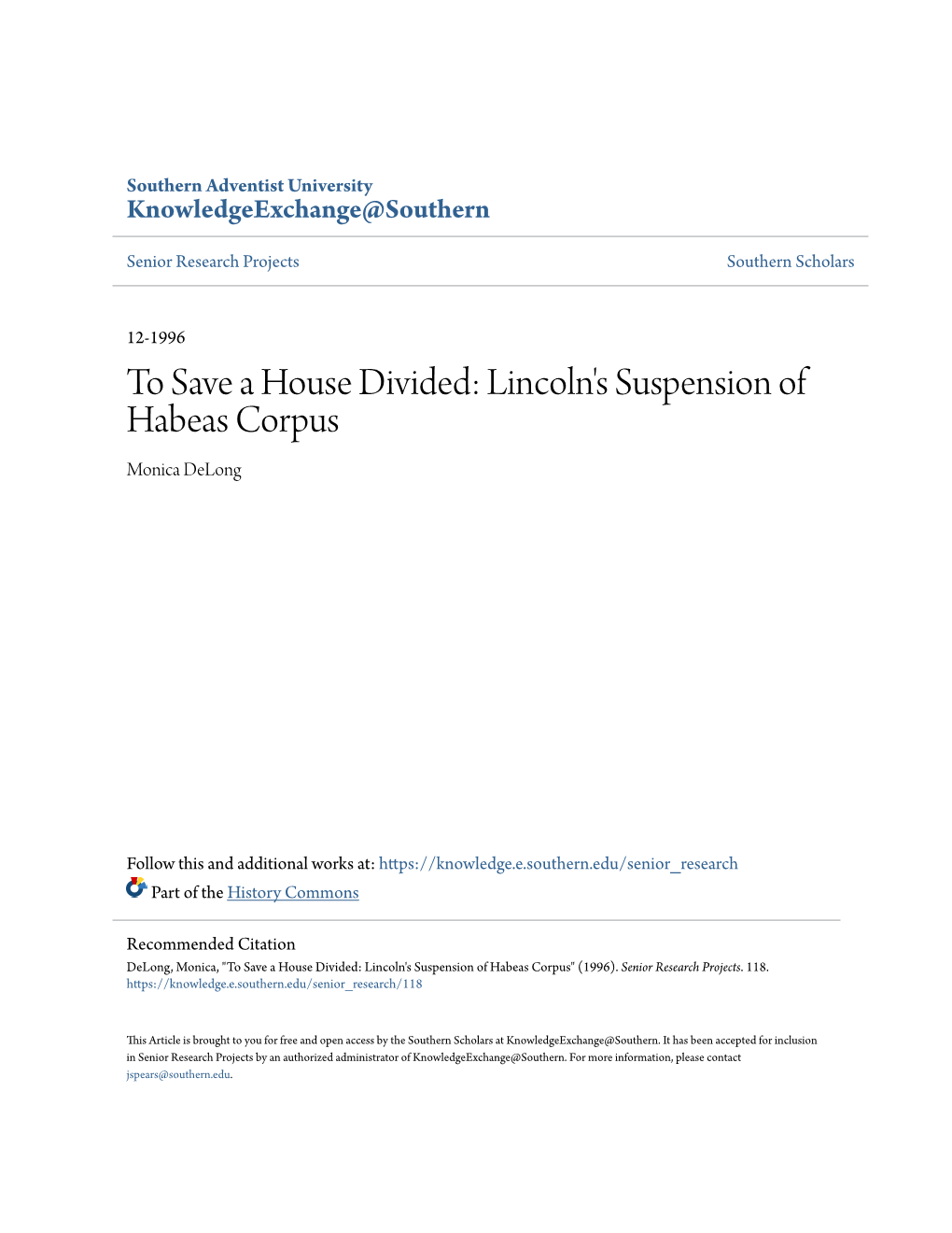 Lincoln's Suspension of Habeas Corpus Monica Delong