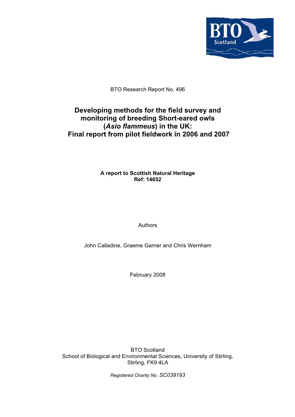 Developing Methods for the Field Survey and Monitoring of Breeding Short-Eared Owls (Asio Flammeus) in the UK: Final Report from Pilot Fieldwork in 2006 and 2007