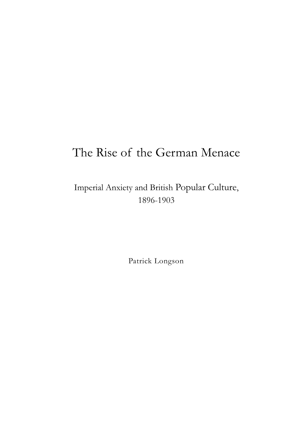 The Rise of the German Menace