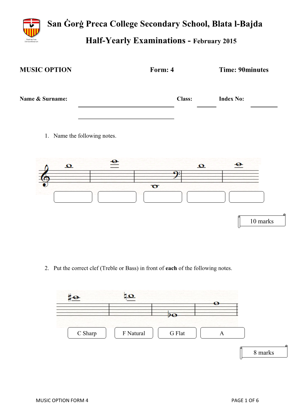 1. Name the Following Notes