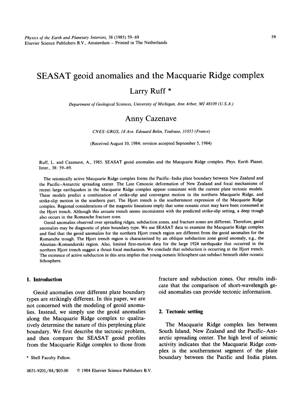 SEASAT Geoid Anomalies and the Macquarie Ridge Complex Larry Ruff *