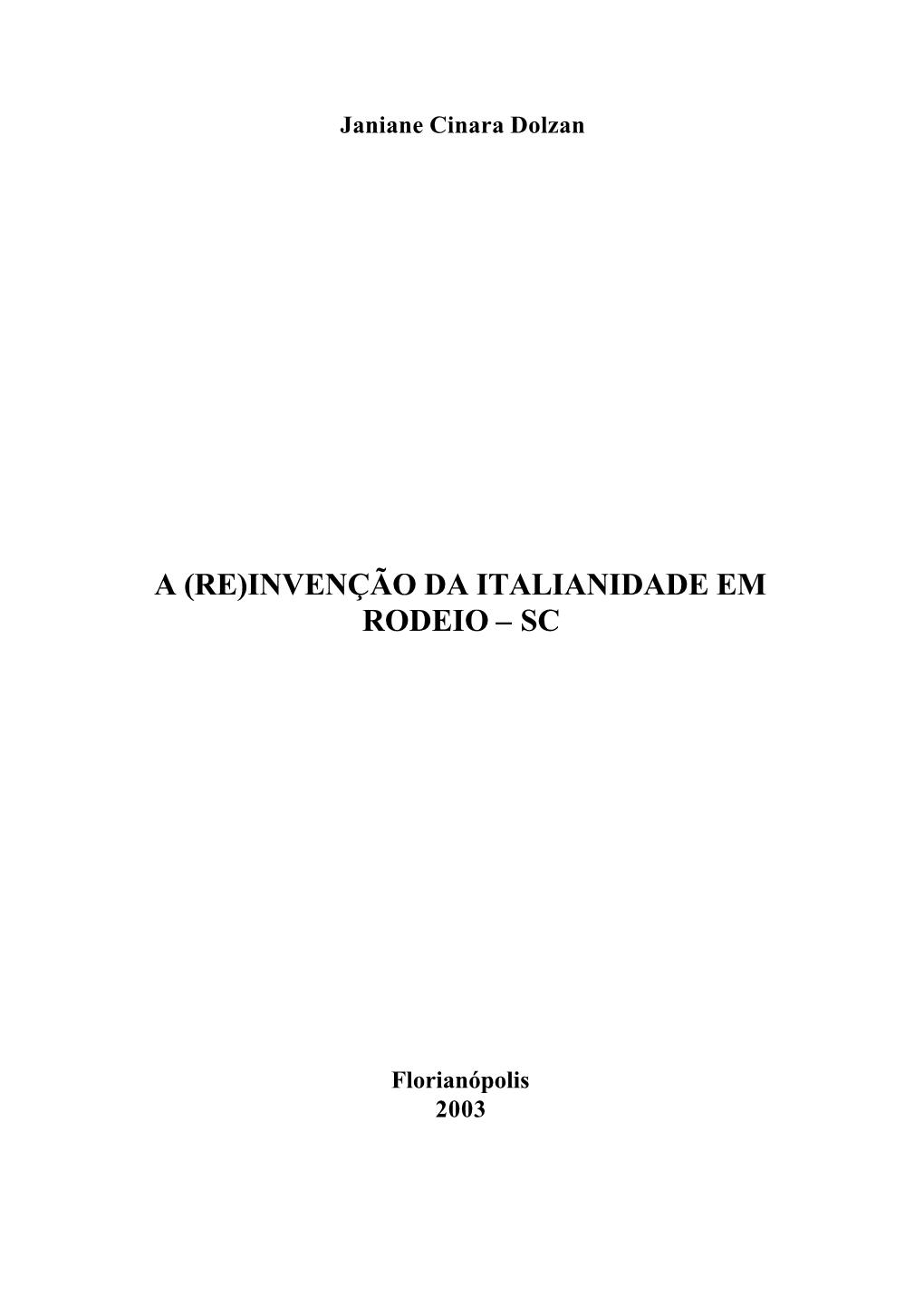 A (Re)Invenção Da Italianidade Em Rodeio – Sc