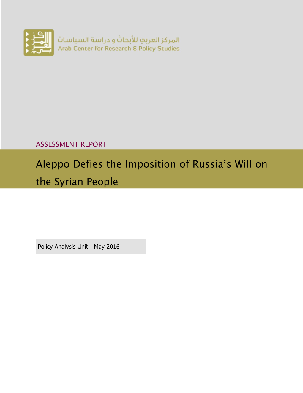 Aleppo Defies the Imposition of Russia's Will on the Syrian People