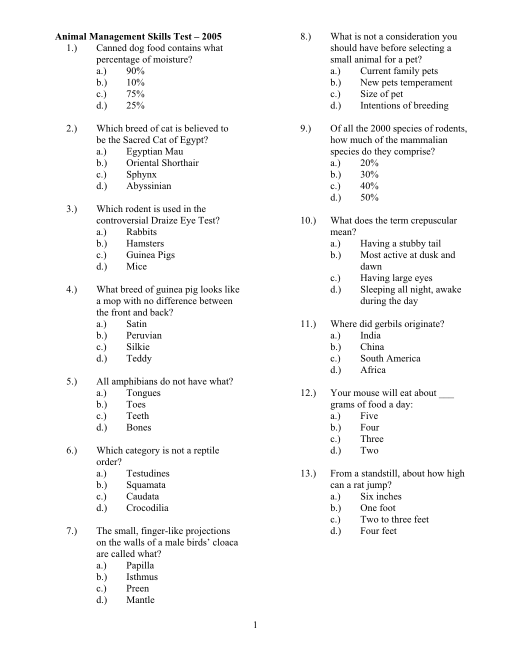 1 Animal Management Skills Test – 2005 1.) Canned Dog Food Contains