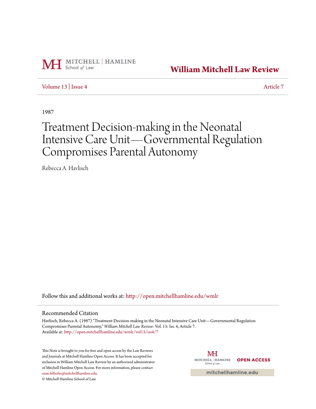 Treatment Decision-Making in the Neonatal Intensive Care Unit—Governmental Regulation Compromises Parental Autonomy Rebecca A