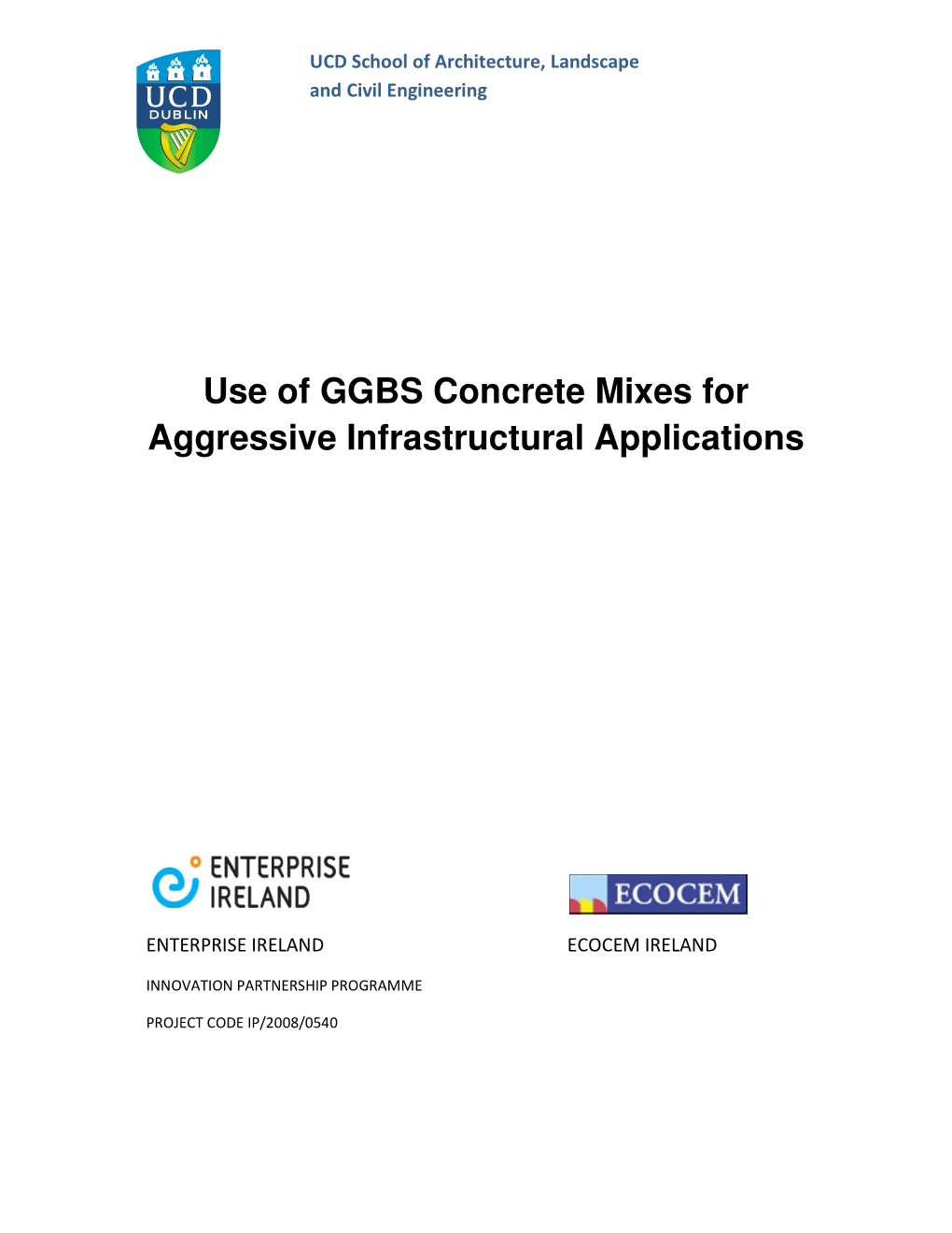 Use of GGBS Concrete Mixes for Aggressive Infrastructural Applications