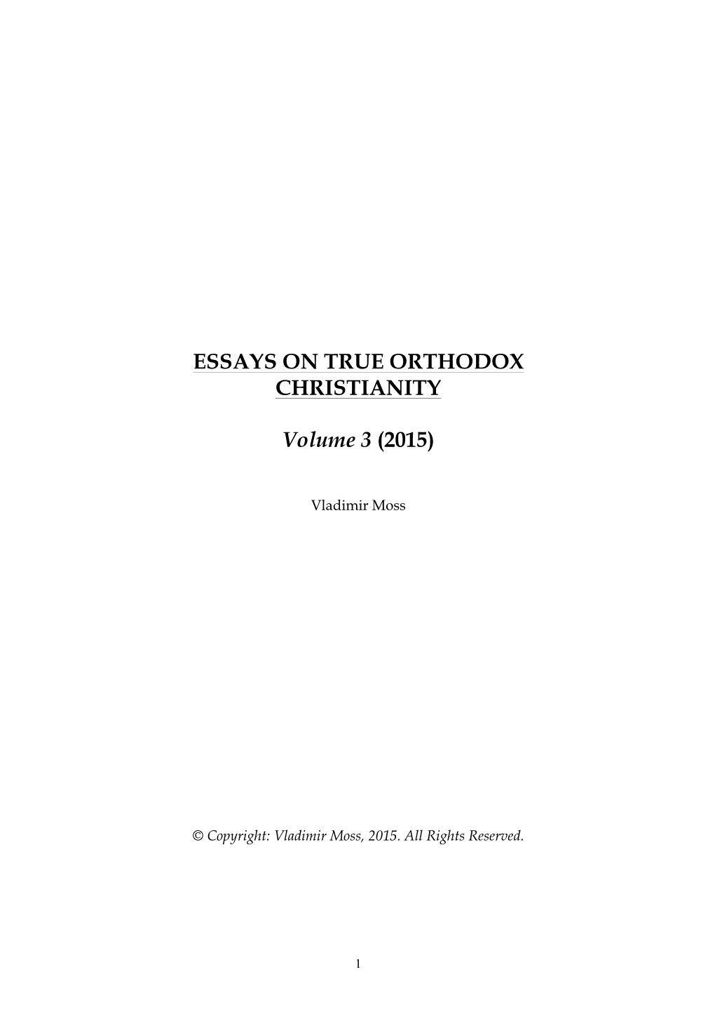 Essays on True Orthodox Christianity