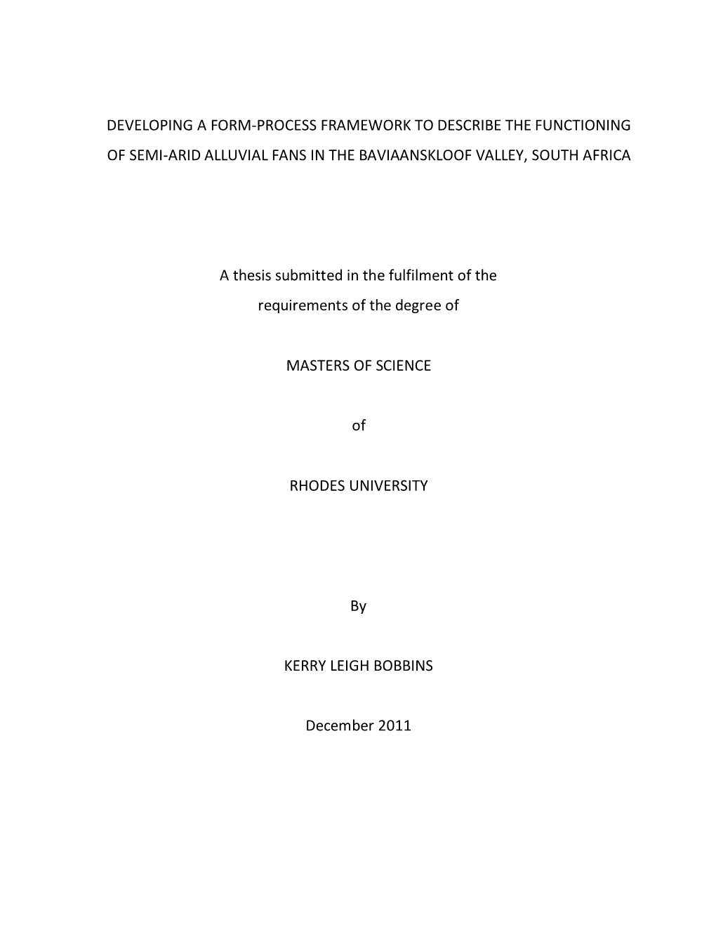 Developing a Form-Process Framework to Describe the Functioning of Semi-Arid Alluvial Fans in the Baviaanskloof Valley, South Africa