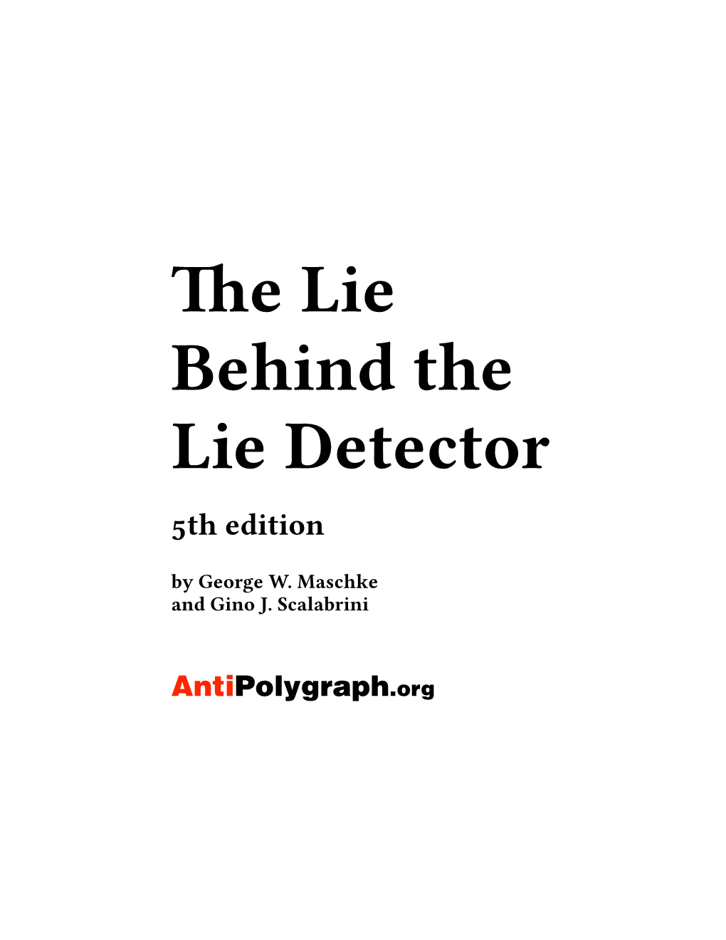 The Lie Behind the Lie Detector