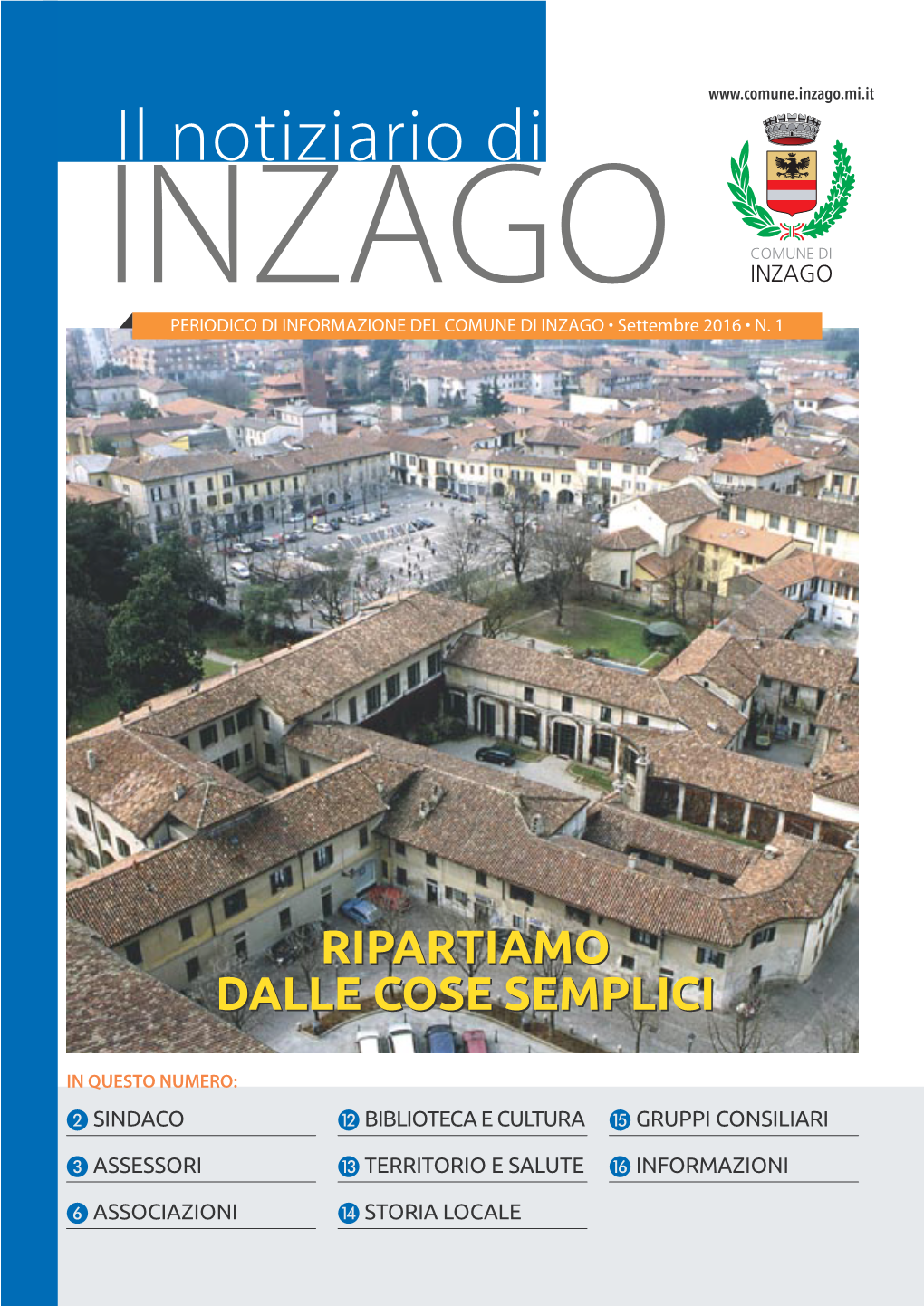 Il Notiziario Di INZAGO PERIODICO DI INFORMAZIONE DEL COMUNE DI INZAGO • Settembre 2016 • N