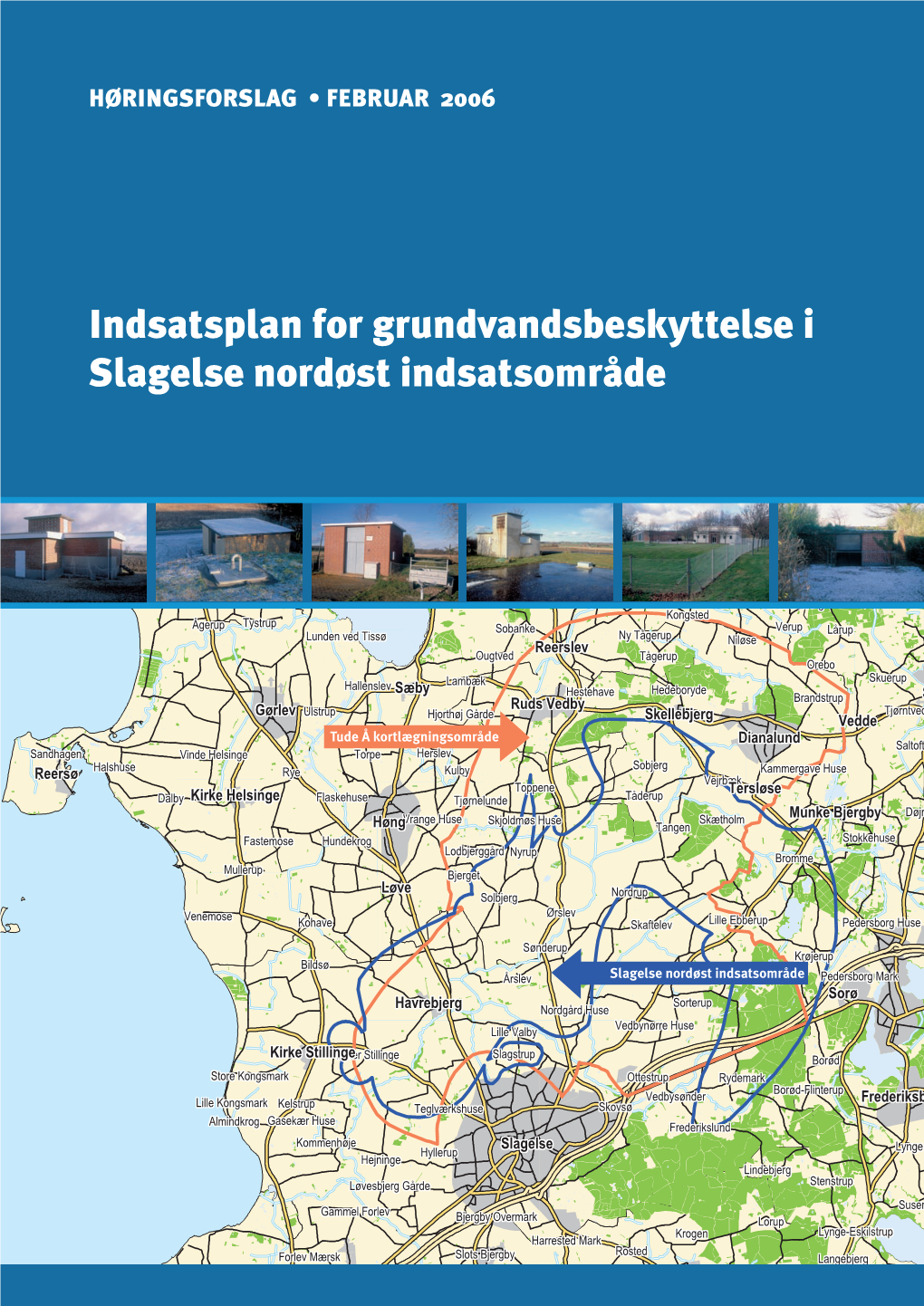 Indsatsplan for Grundvandsbeskyttelse I Slagelse Nordøst Indsatsområde