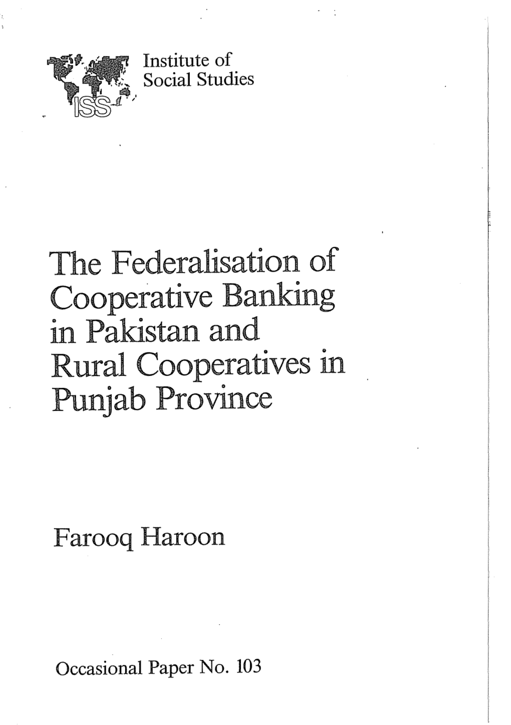 The F Ederalisation of Cooperative Banking in Pakistan and Rural Cooperatives in Punjab Province
