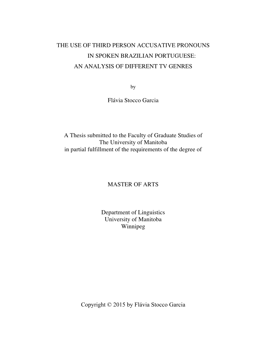 The Use of Third Person Accusative Pronouns in Spoken Brazilian Portuguese: an Analysis of Different Tv Genres