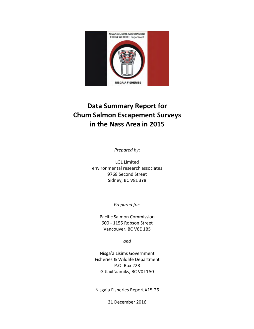 Data Summary Report for Chum Salmon Escapement Surveys in the Nass Area in 2015