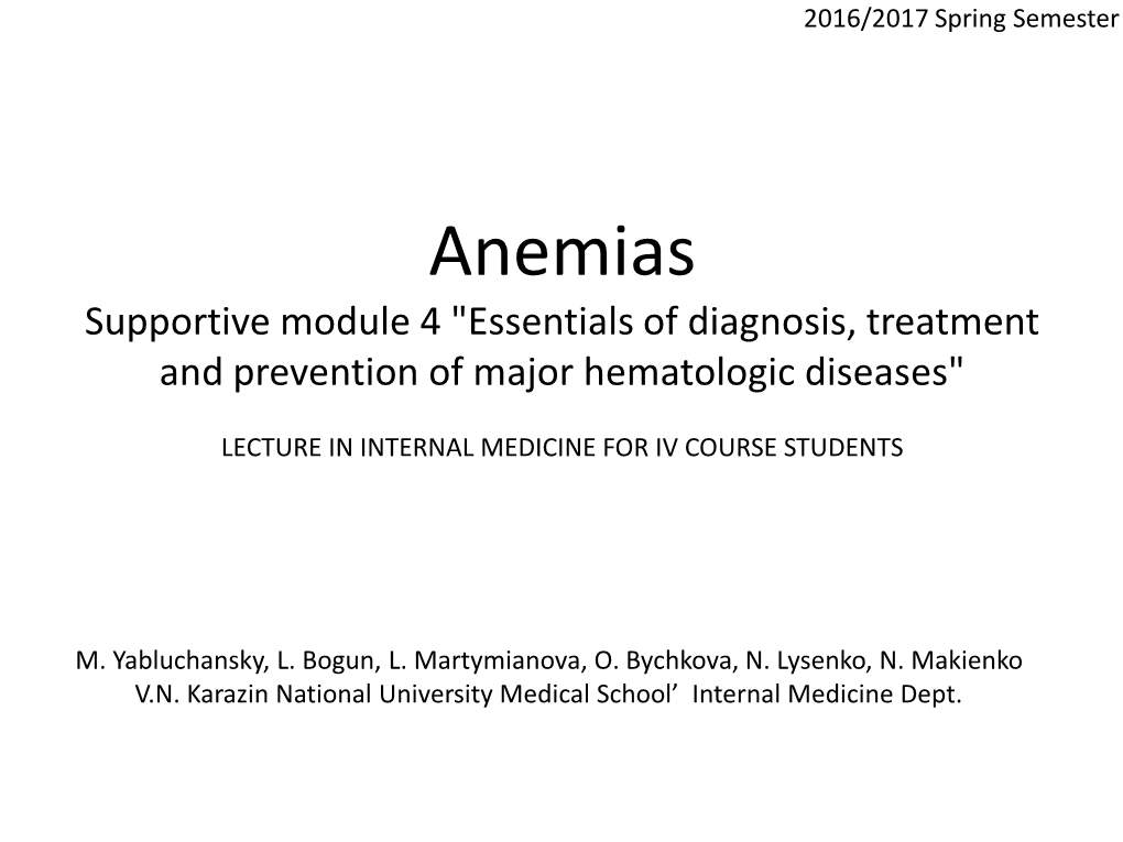 Anemias Supportive Module 4 "Essentials of Diagnosis, Treatment and Prevention of Major Hematologic Diseases"