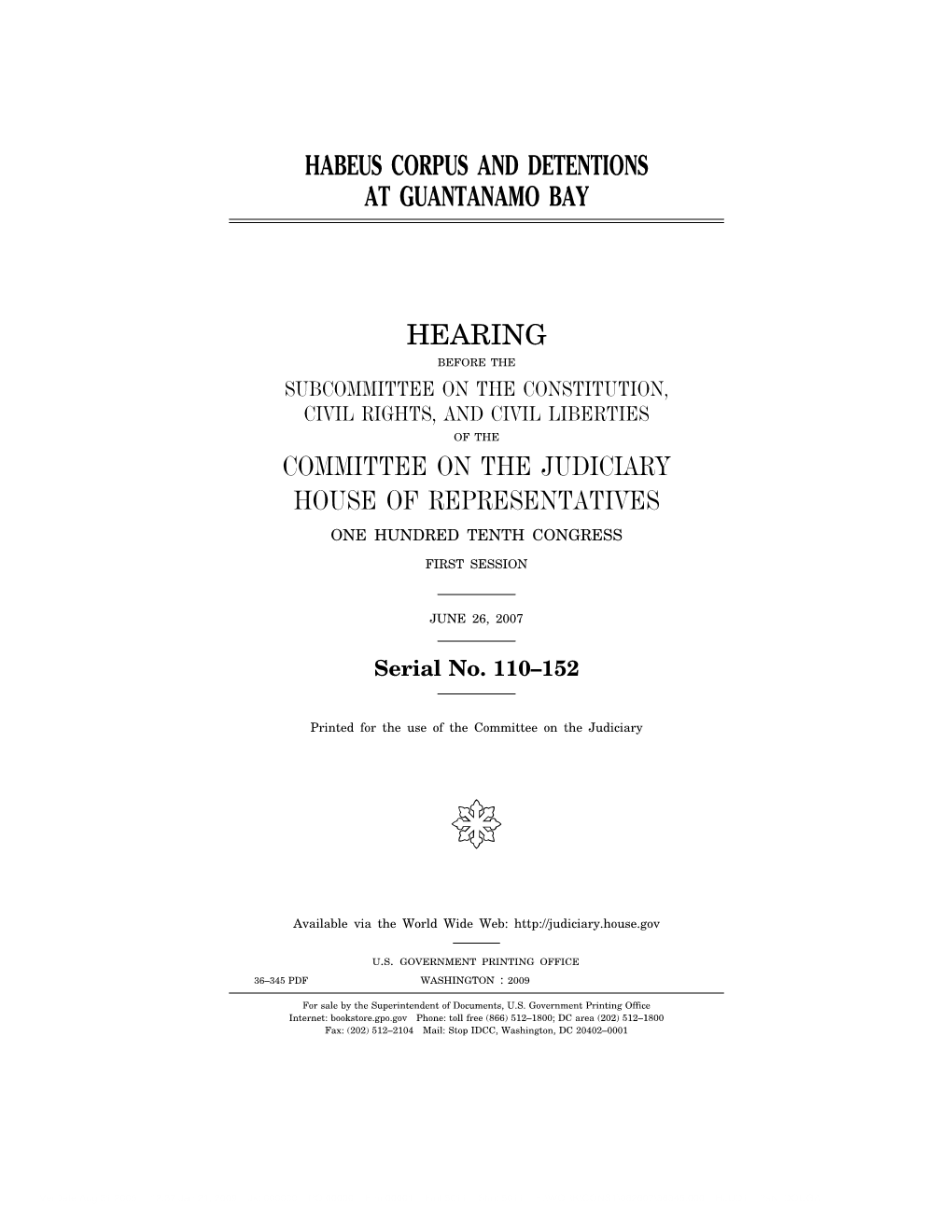 Habeus Corpus and Detentions at Guantanamo Bay Hearing Committee on the Judiciary House of Representatives