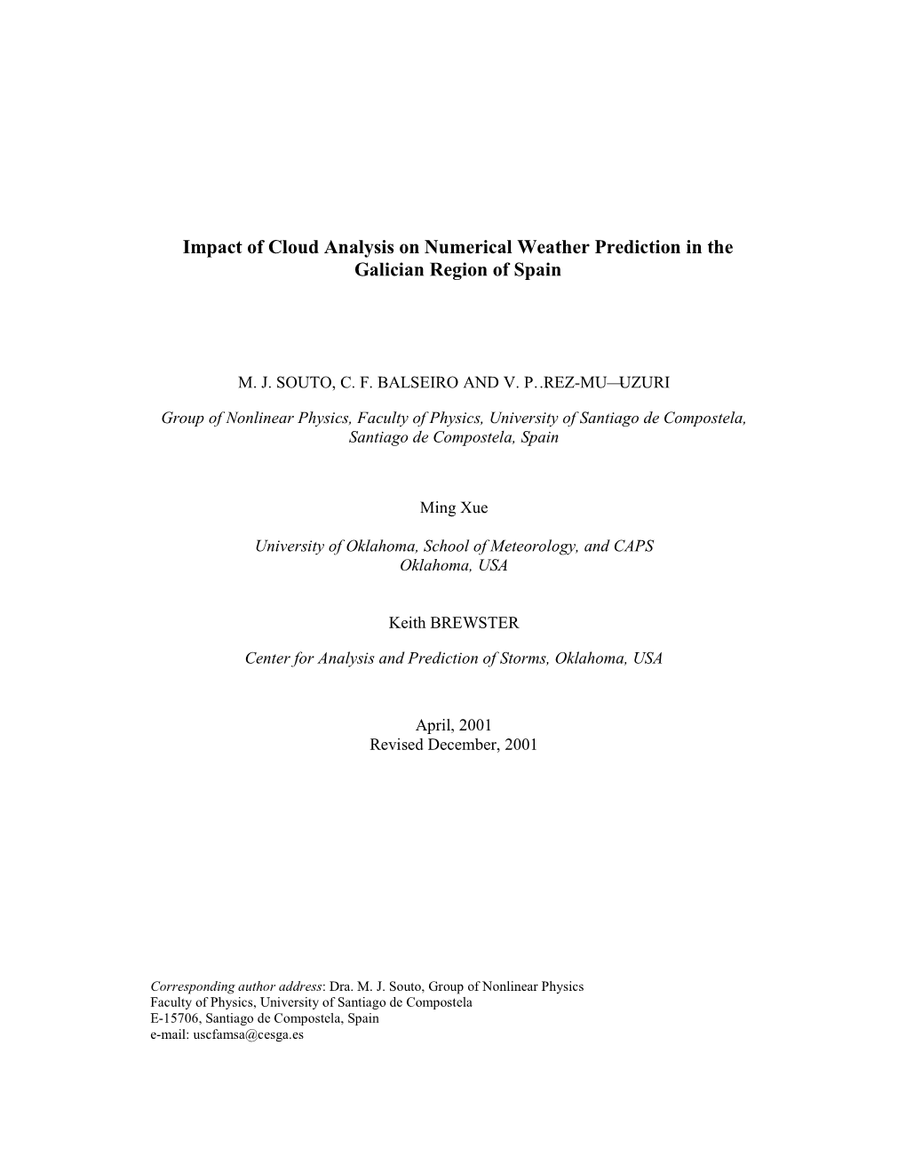 Impact of Cloud Analysis on Numerical Weather Prediction in the Galician Region of Spain