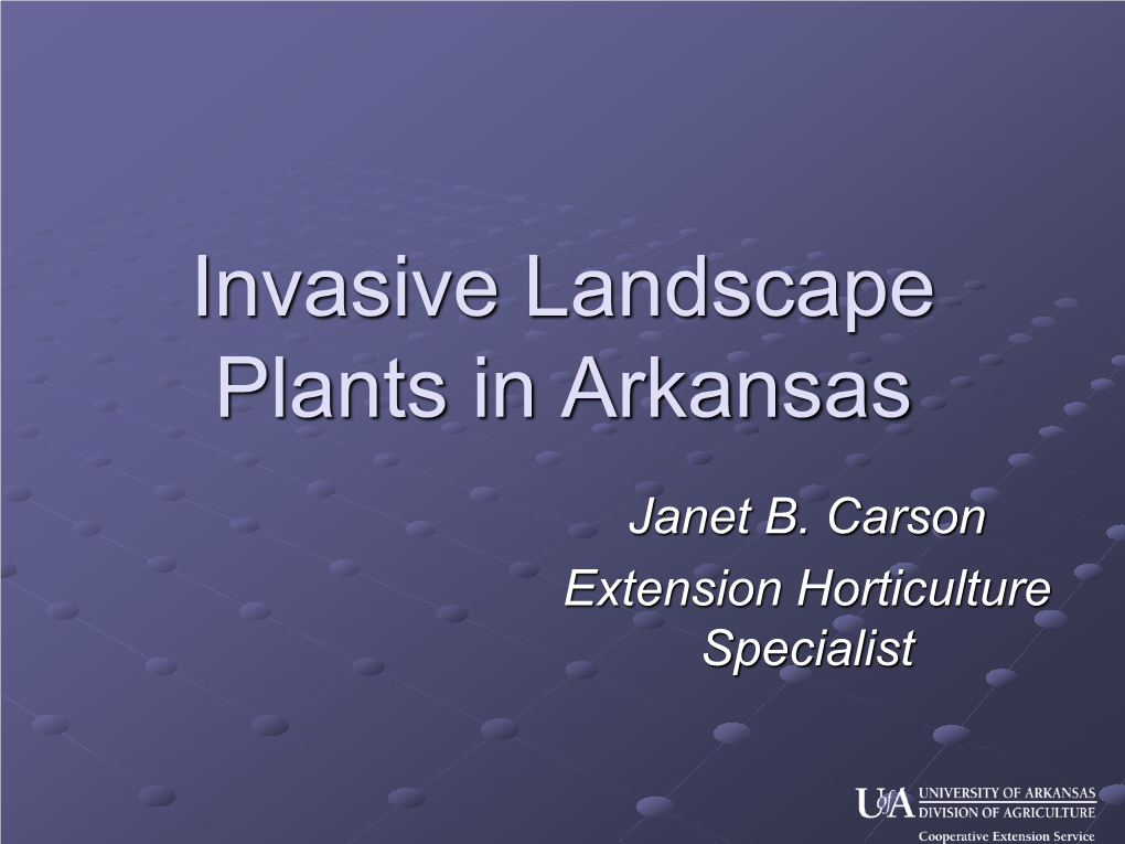 Invasive Landscape Plants in Arkansas