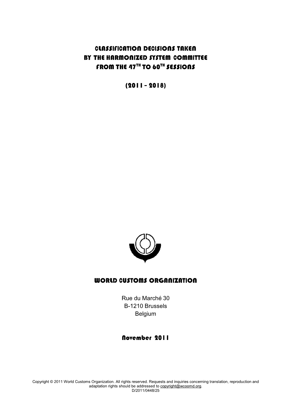 Classification Decisions Taken by the Harmonized System Committee from the 47Th to 60Th Sessions (2011