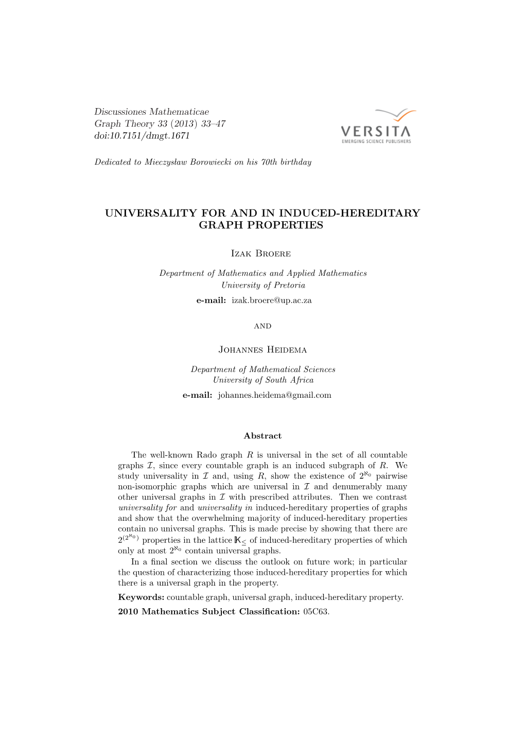 Universality for and in Induced-Hereditary Graph Properties