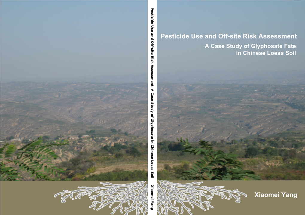 Xiaomei Yang Pesticide Use and Off-Site Risk Assessment: a Case Study of Glyphosate Fate in Chinese Loess Soil