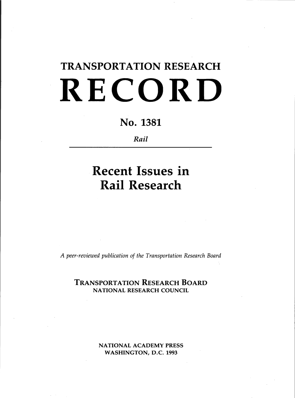Recent Issues in Rail Research