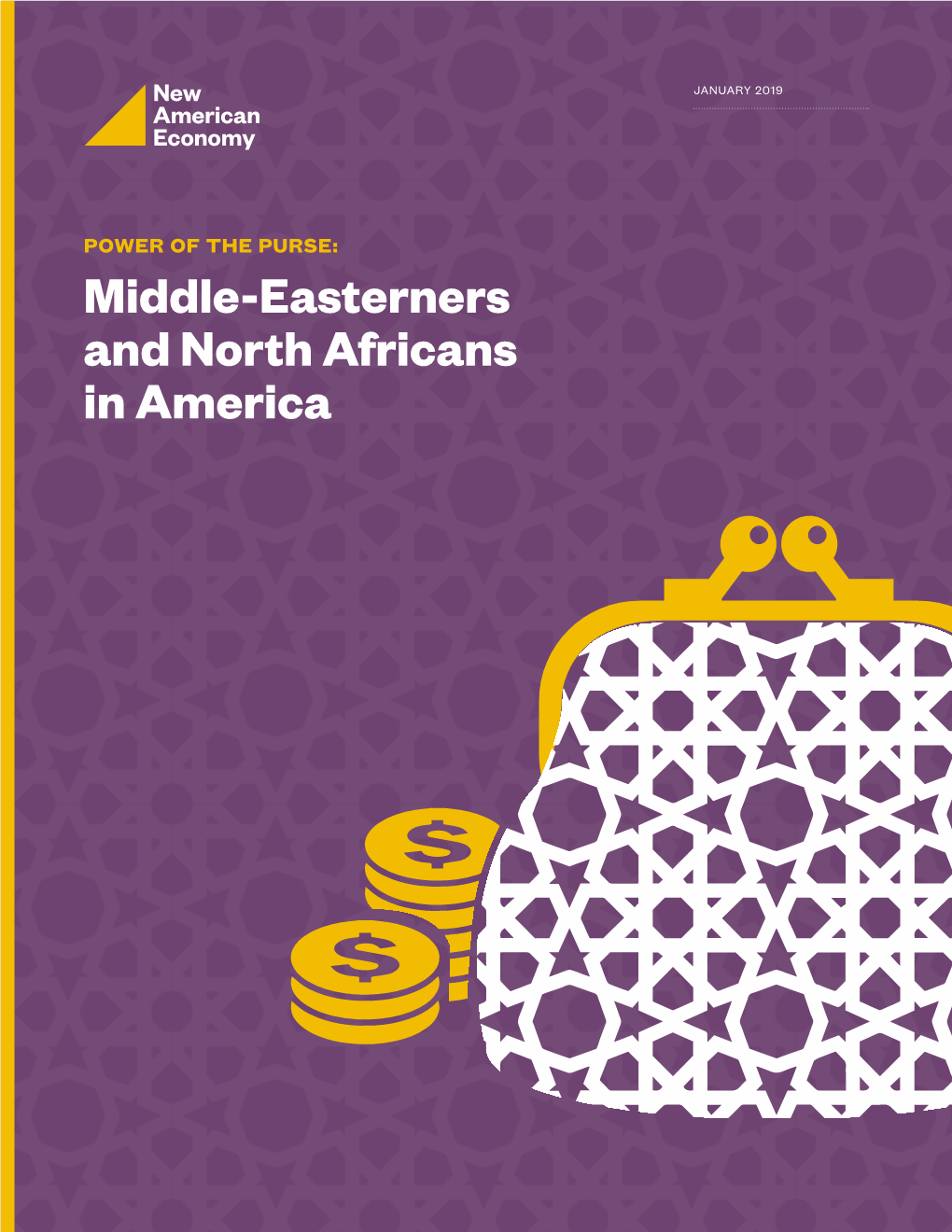 Middle-Easterners and North Africans in America Power of the Purse: Middle-Easterners and North Africans in America