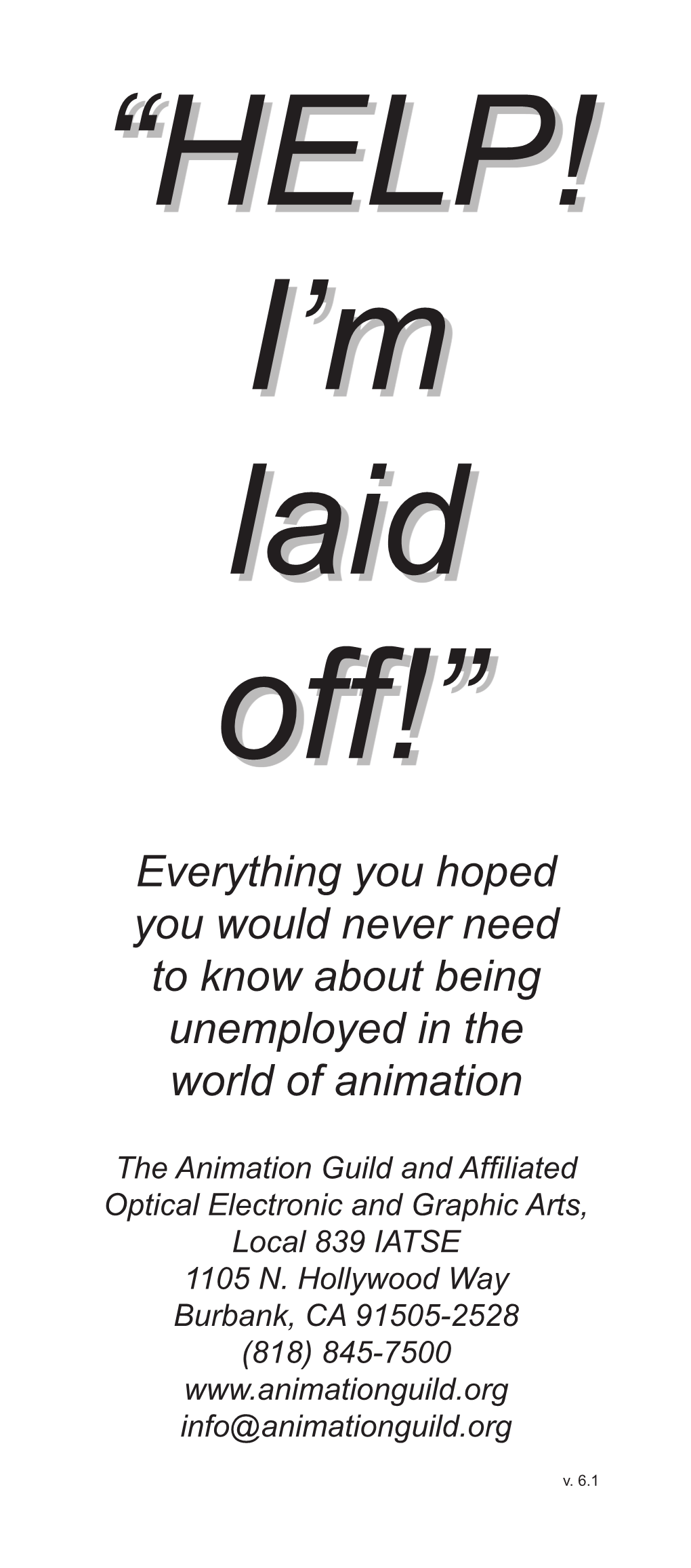 “HELP! I'm Laid Off!”