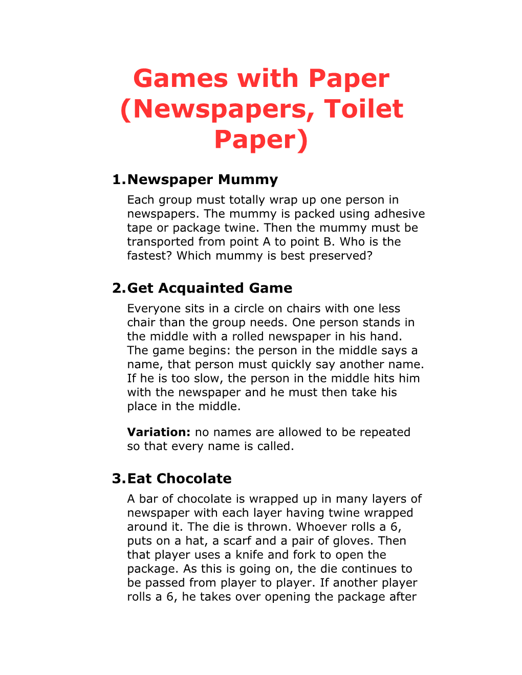 Games with Paper (Newspapers, Toilet Paper)
