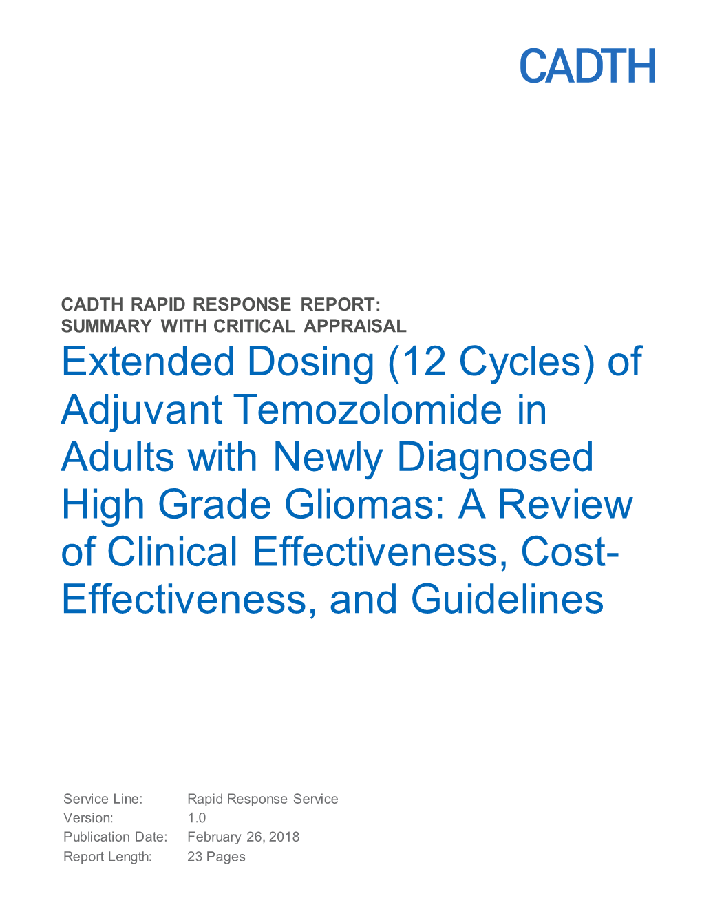 Of Adjuvant Temozolomide in Adults with Newly Diagnosed High Grade Gliomas: a Review of Clinical Effectiveness, Cost- Effectiveness, and Guidelines