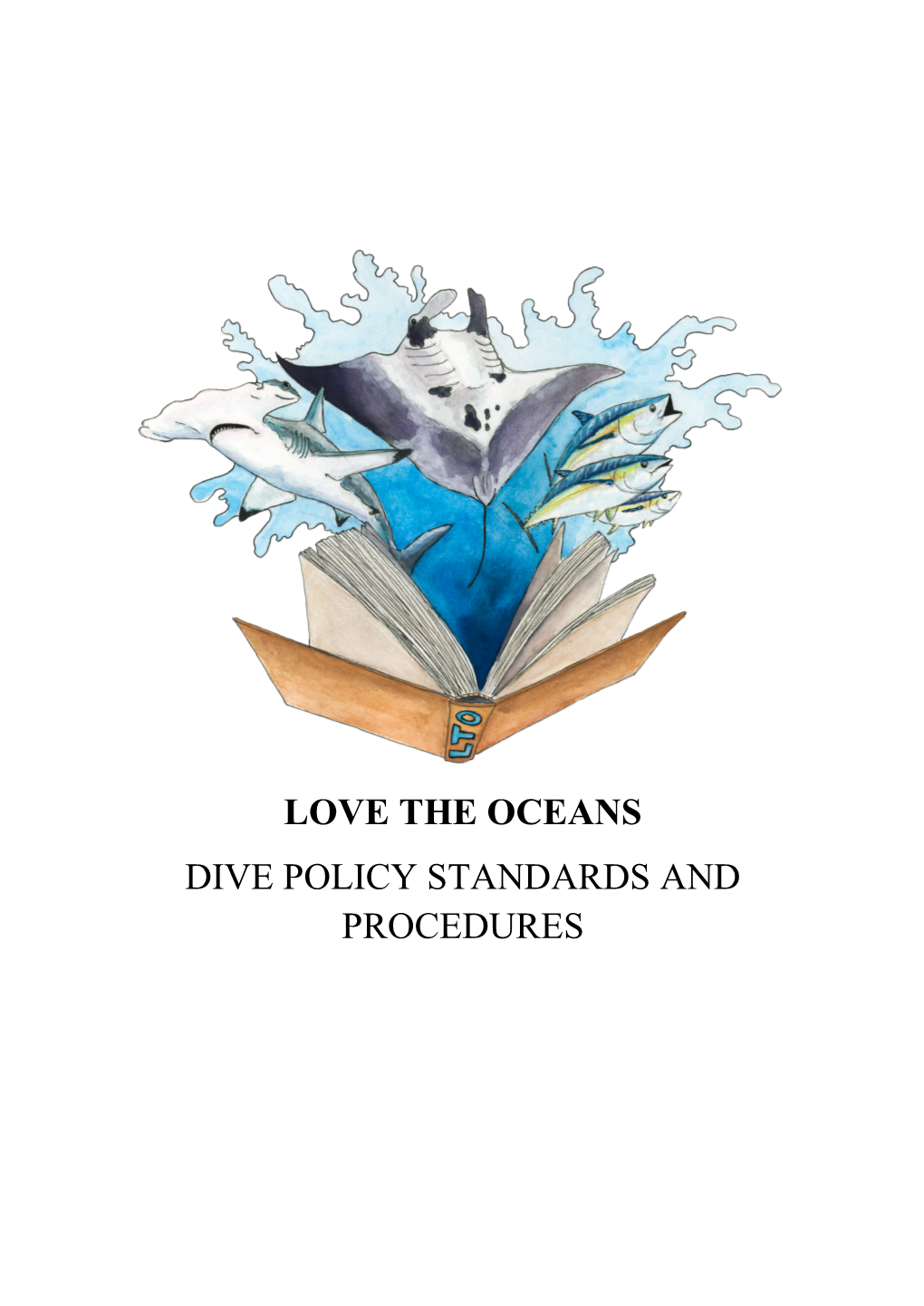 Love the Oceans Dive Policy Standards and Procedures