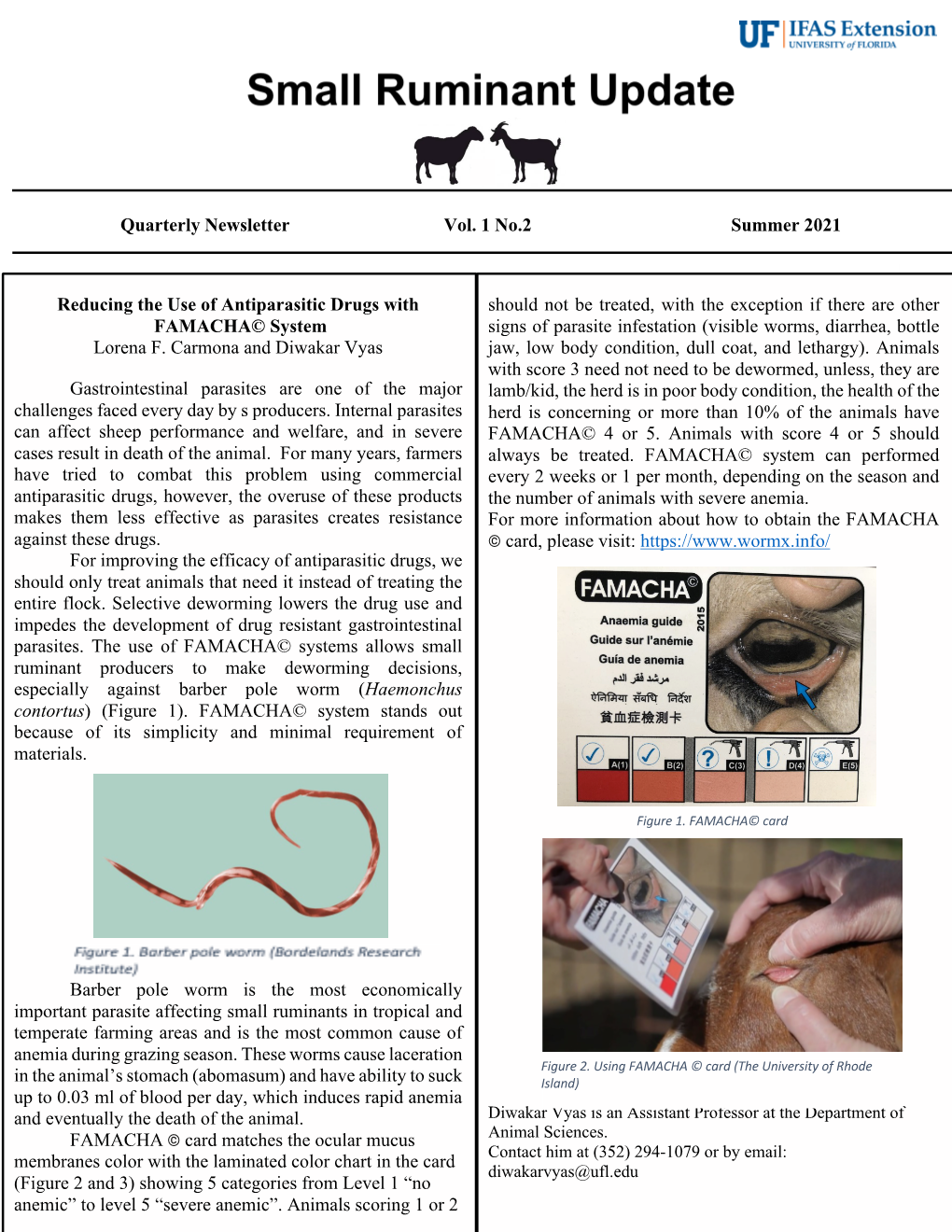 Quarterly Newsletter Vol. 1 No.2 Summer 2021 Reducing the Use of Antiparasitic Drugs with FAMACHA© System Lorena F. Ca