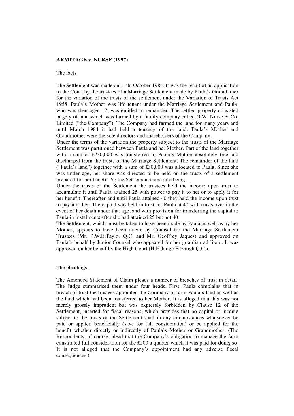 ARMITAGE V. NURSE (1997) the Facts the Settlement Was Made on 11Th. October 1984. It Was the Result of an Application to The