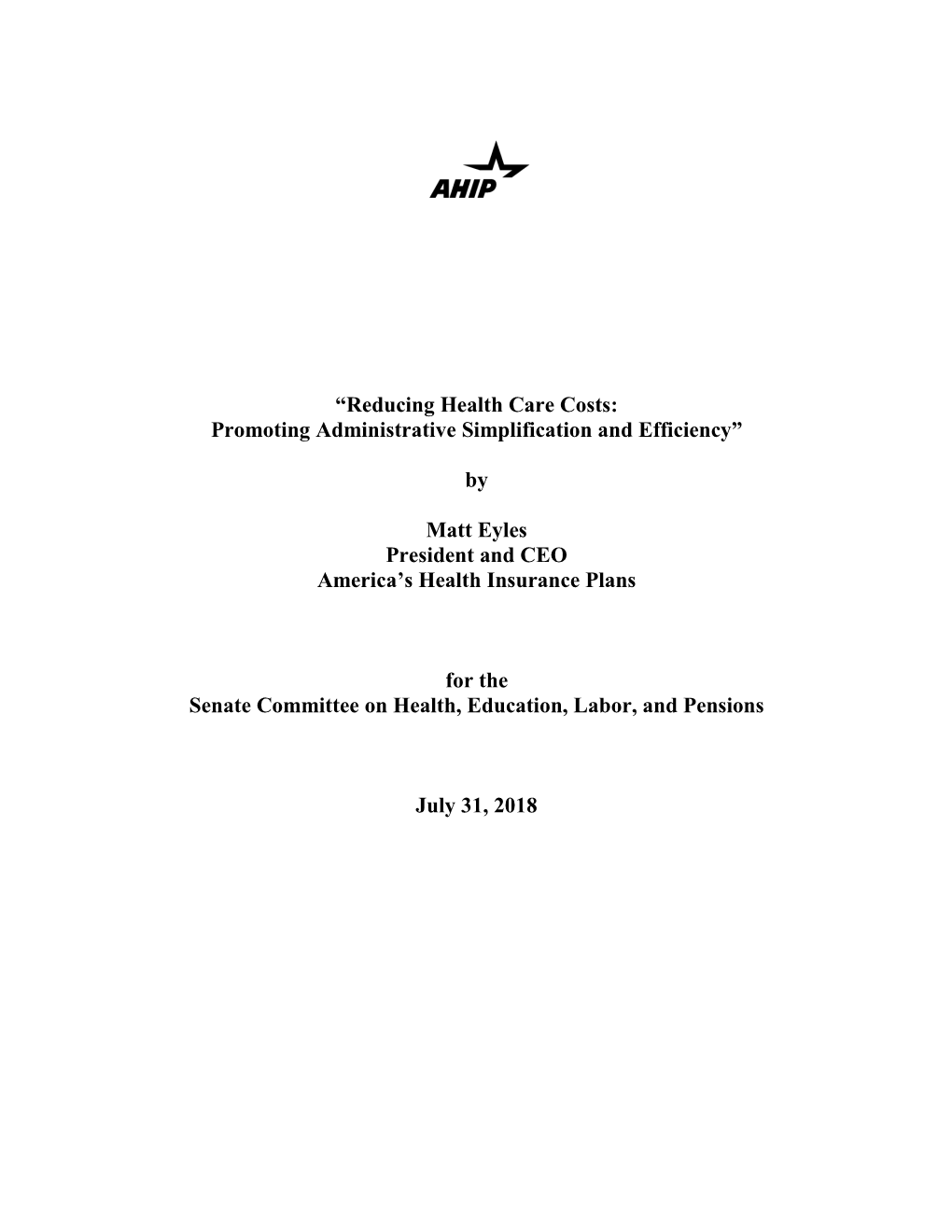 “Reducing Health Care Costs: Promoting Administrative Simplification and Efficiency”