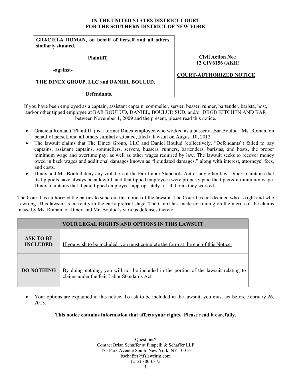 IN the UNITED STATES DISTRICT COURT for the SOUTHERN DISTRICT of NEW YORK GRACIELA ROMAN, on Behalf of Herself and All Others Si