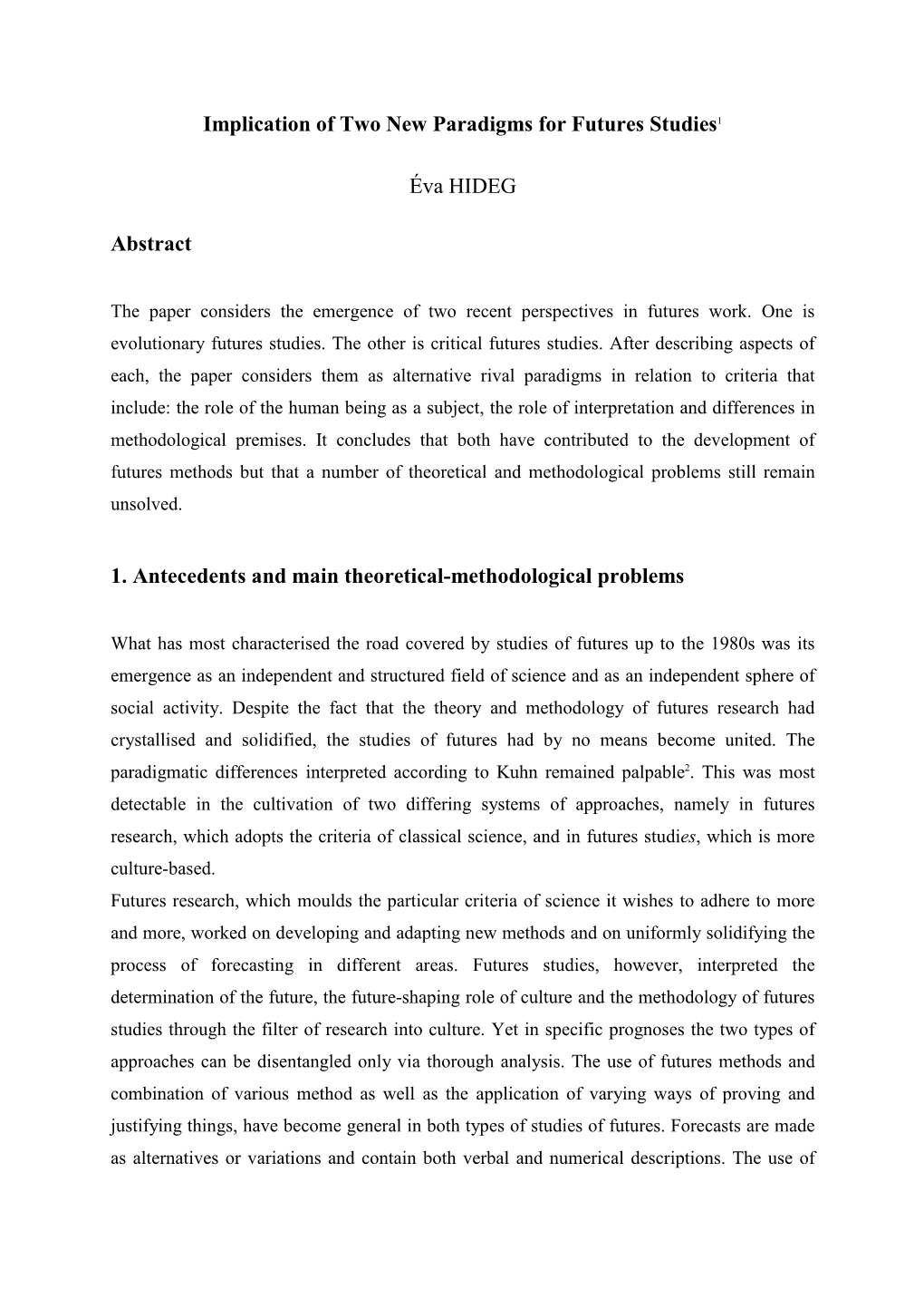 Implication of Two New Paradigms for Futures Studies1 Éva HIDEG