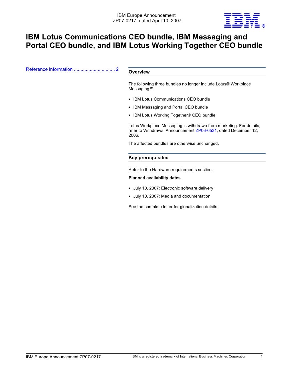 IBM Lotus Communications CEO Bundle, IBM Messaging and Portal CEO Bundle, and IBM Lotus Working Together CEO Bundle