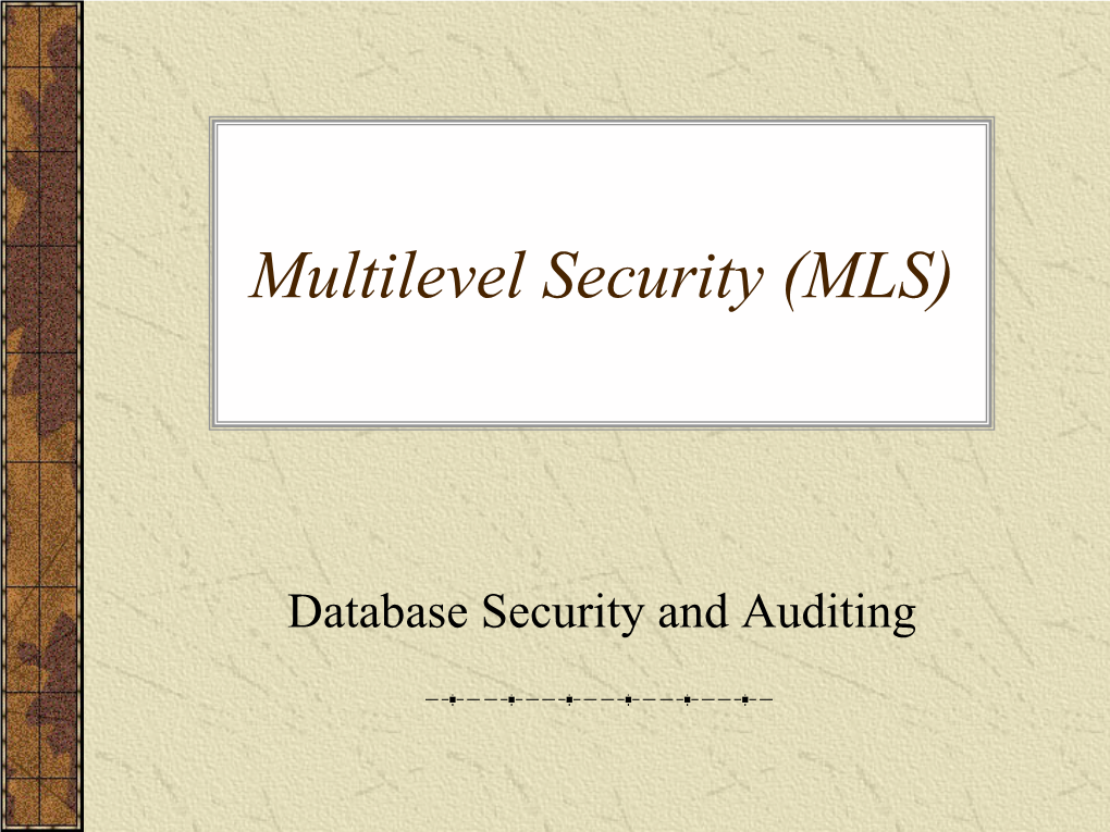 Multilevel Security (MLS)