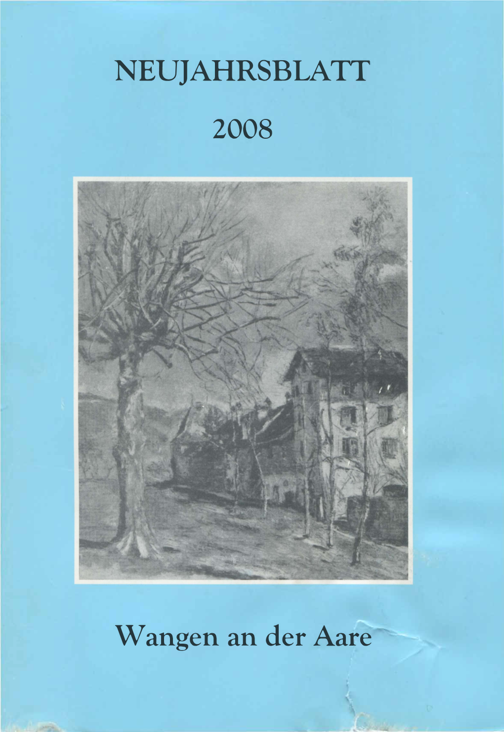 NEUJAHRSBLATI 2008 Wangen an Der Aare