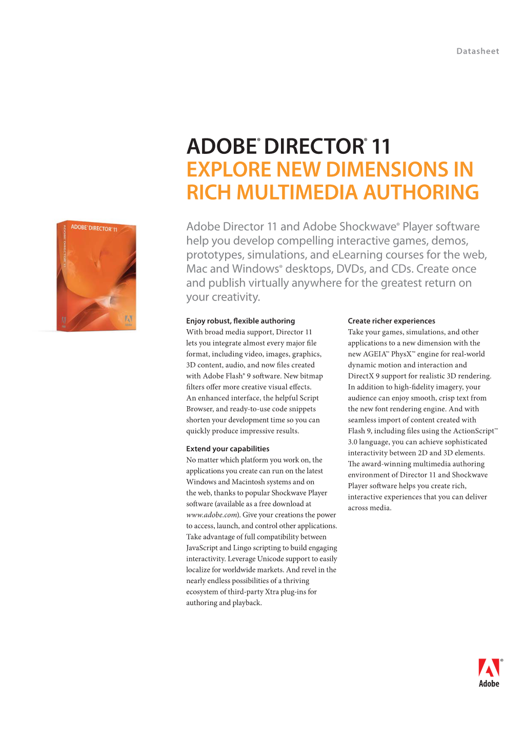 Adobe® Director® 11 Explore New Dimensions in Rich Multimedia Authoring