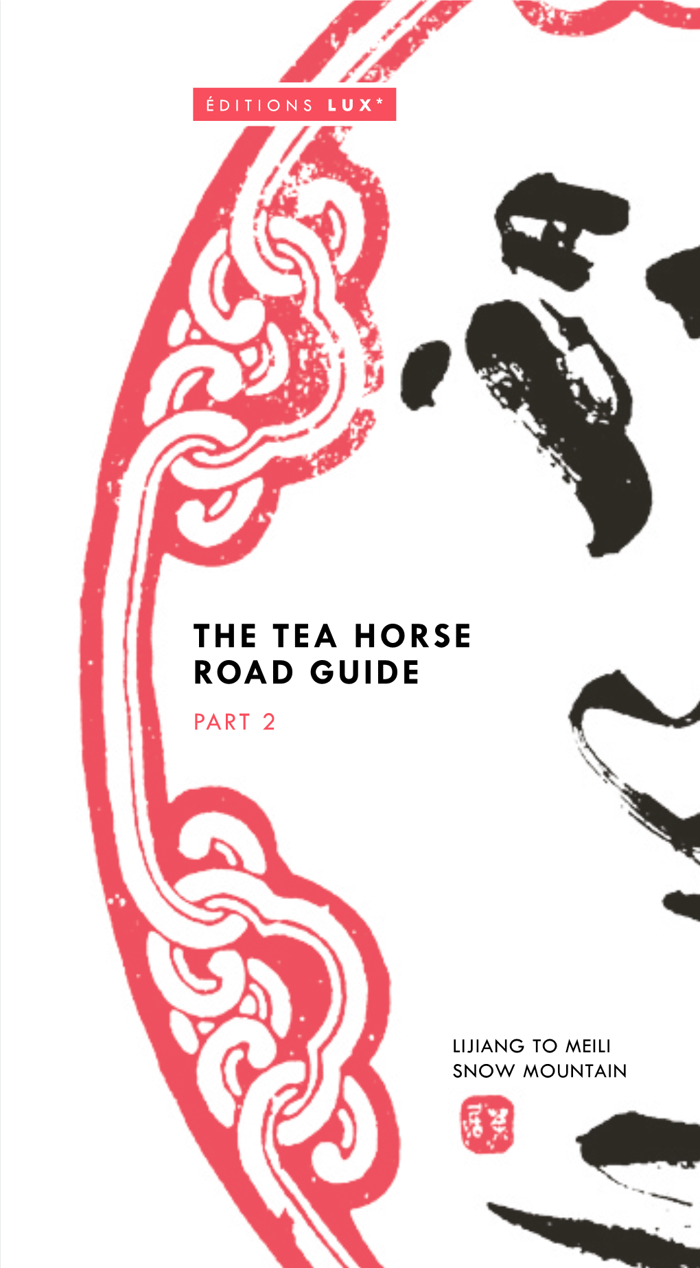 The Tea Horse Road Guide Part 2