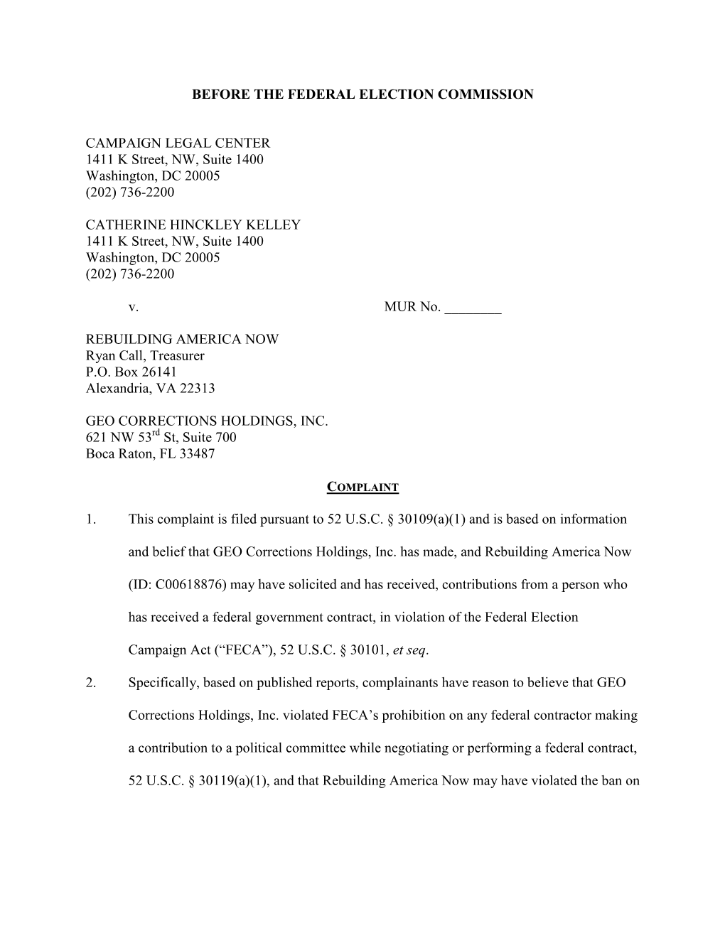 Filed a Complaint with the Commission Alleging Rebuilding America Now Has Violated FECA by Making In-Kind Contributions to Donald J