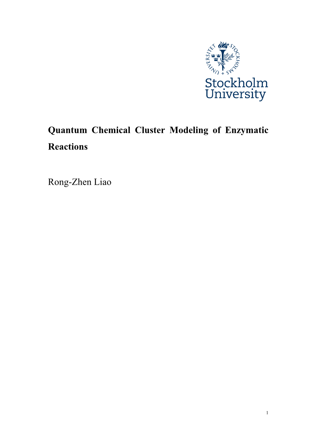 Quantum Chemical Cluster Modeling of Enzymatic Reactions Rong-Zhen