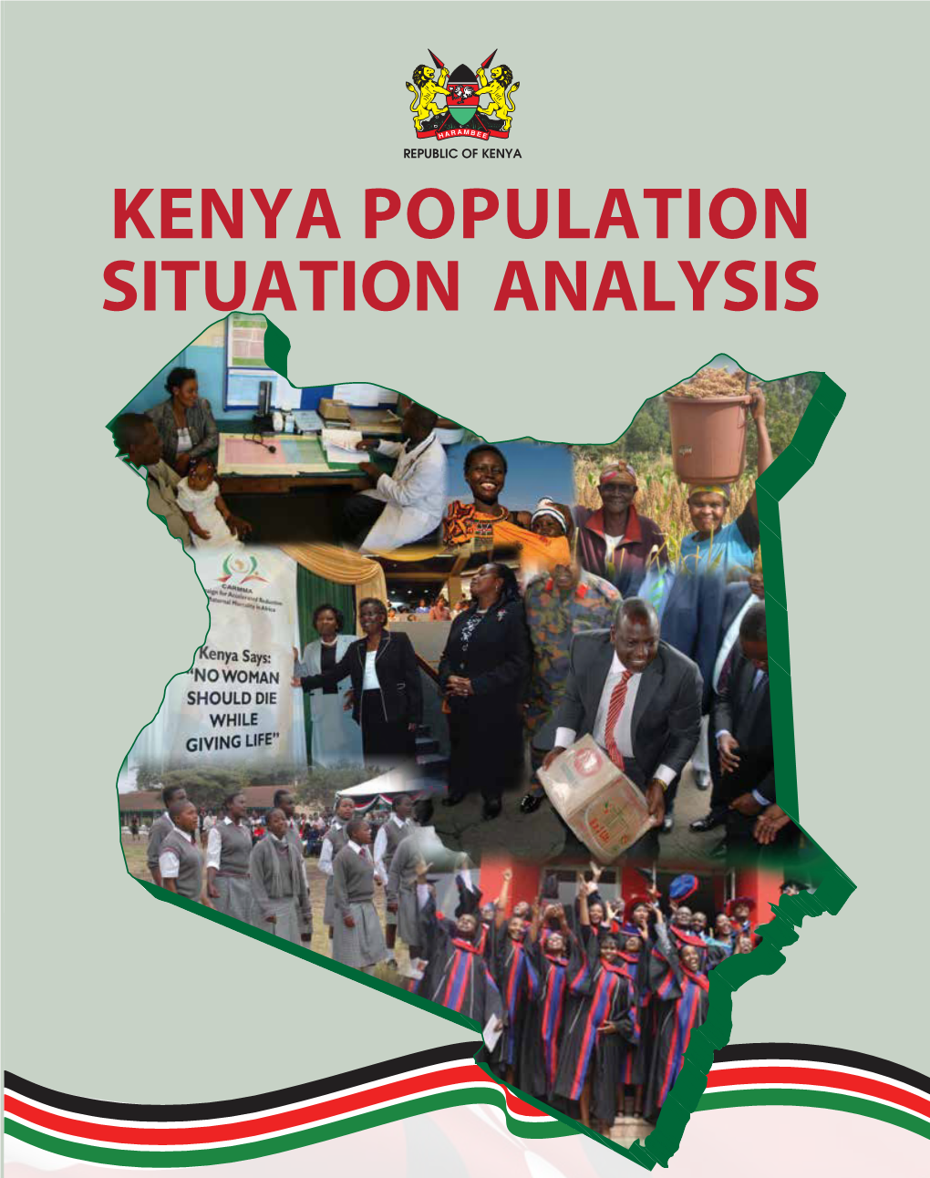 KENYA POPULATION SITUATION ANALYSIS Kenya Population Situation Analysis