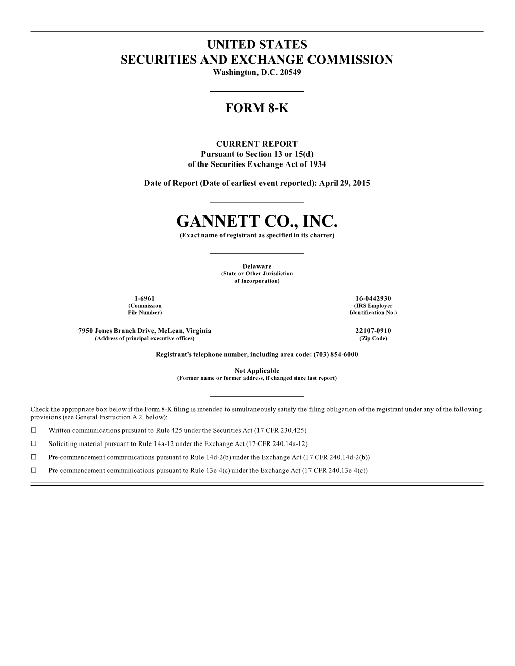 GANNETT CO., INC. (Exact Name of Registrant As Specified in Its Charter)