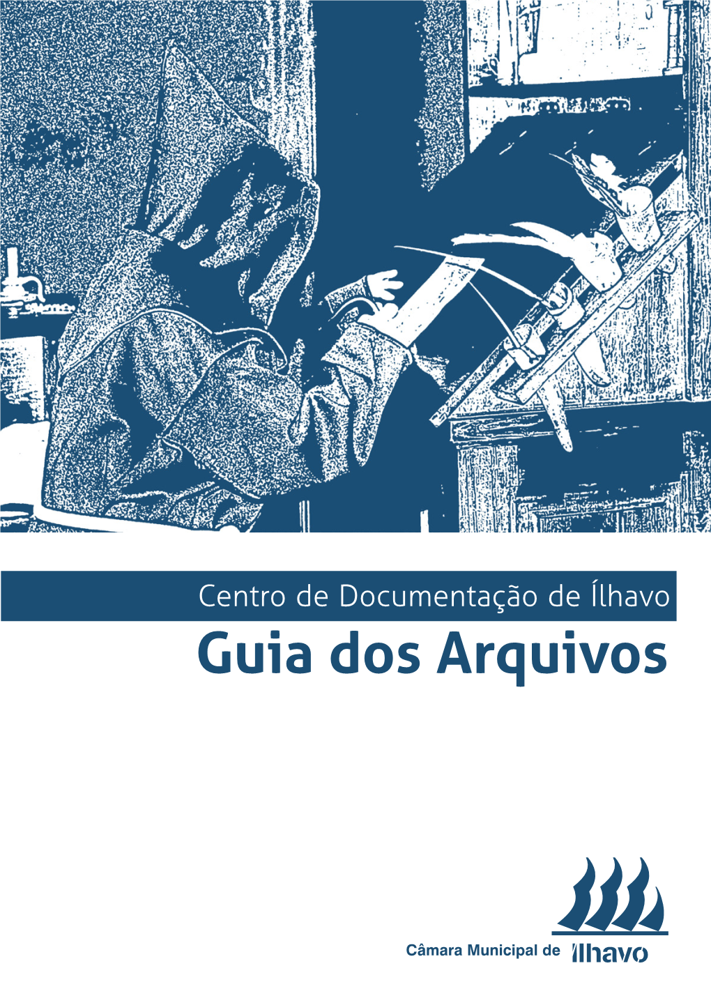 Centro De Documentação De Ílhavo Guia Dos Arquivos 2