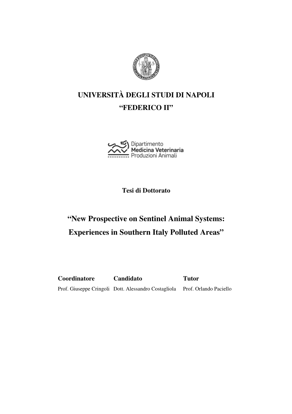 New Prospective on Sentinel Animal Systems: Experiences in Southern Italy Polluted Areas”