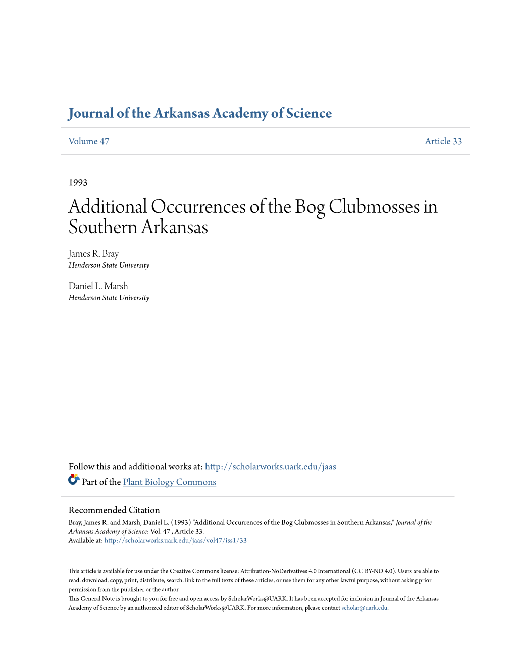 Additional Occurrences of the Bog Clubmosses in Southern Arkansas James R